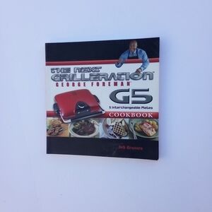 The Next Generation George Foreman Cookbook